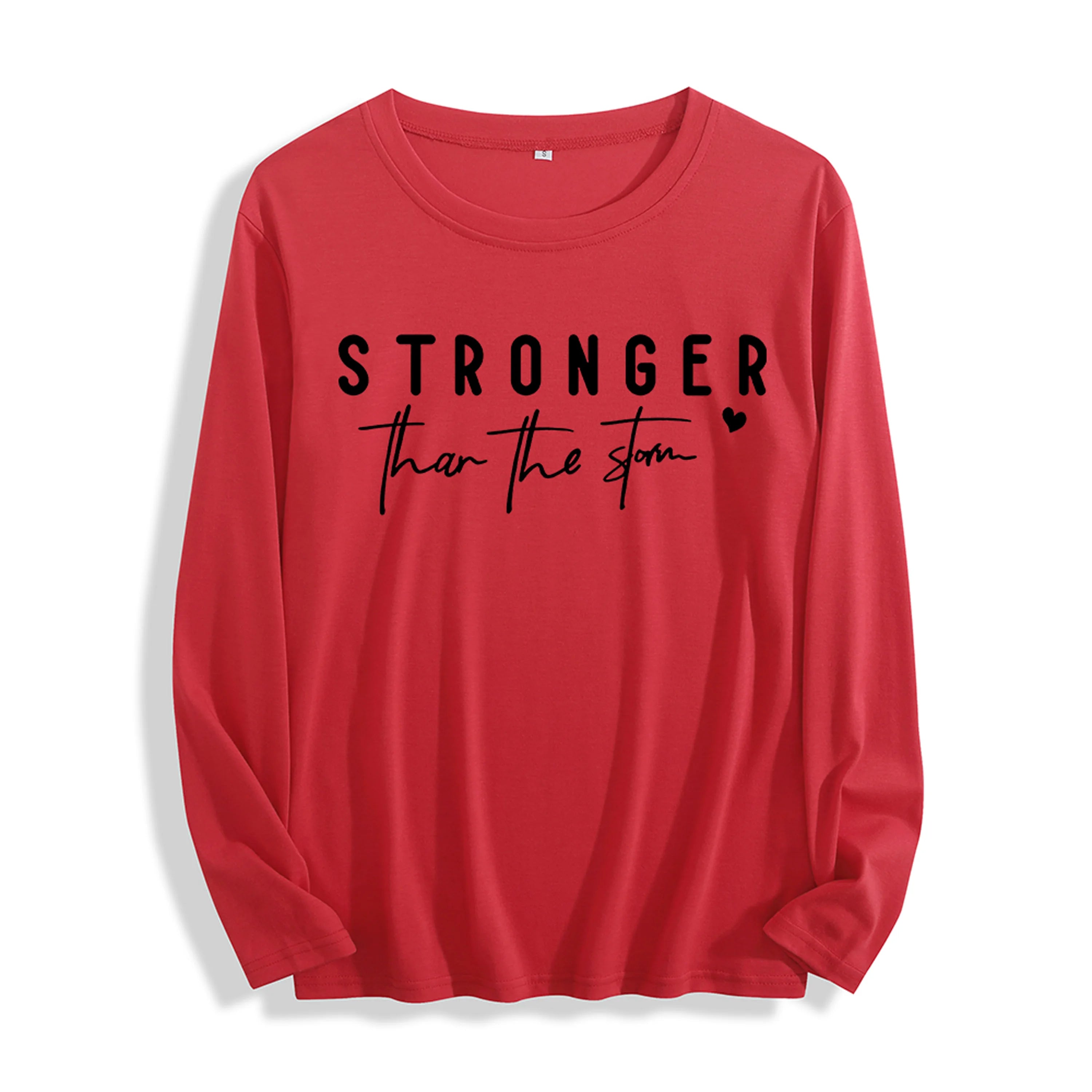 Soft Fabric "Stronger Than the Storm Inspirational Graphic" Long Sleeve T Shirt Multi Colors