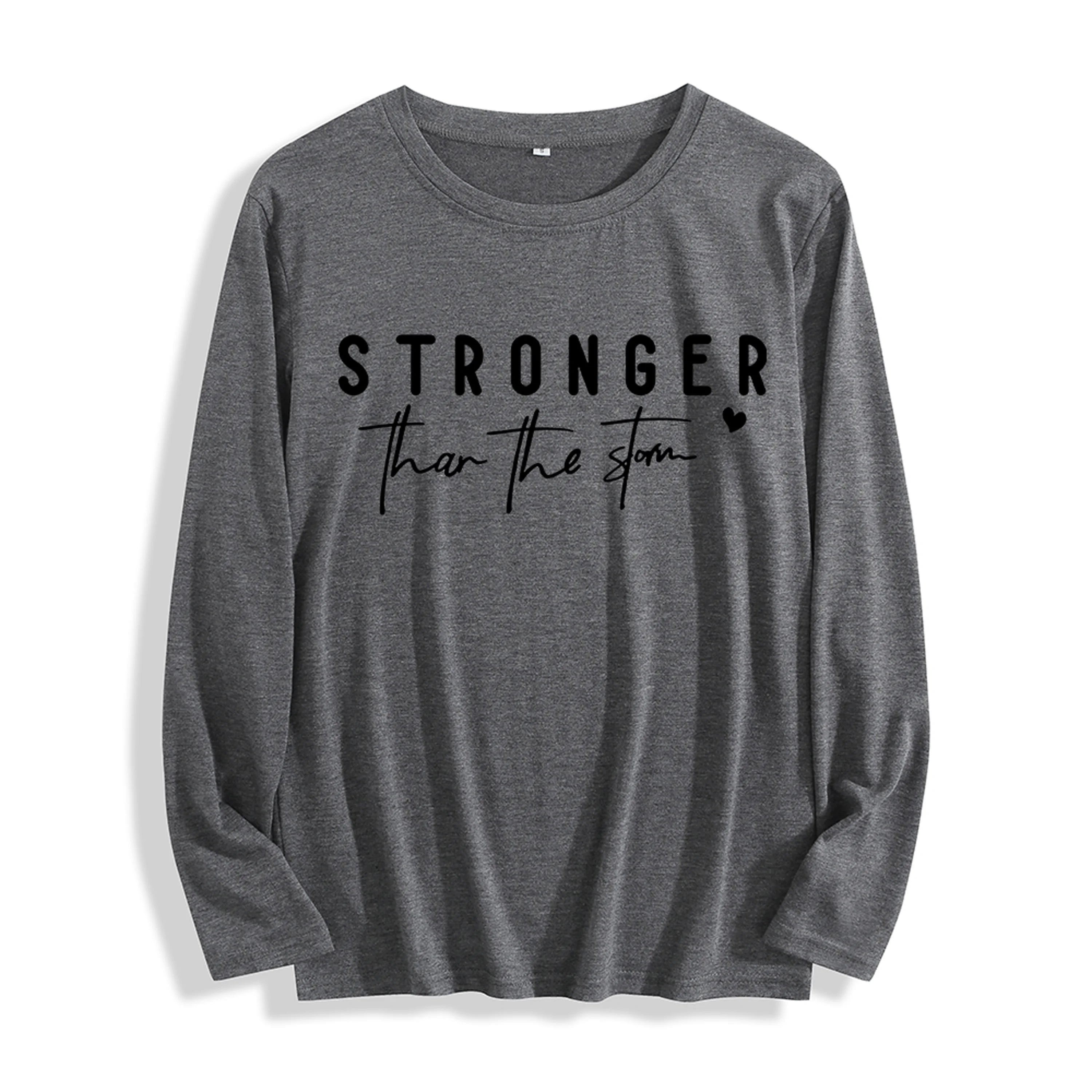 Soft Fabric "Stronger Than the Storm Inspirational Graphic" Long Sleeve T Shirt Multi Colors